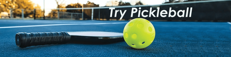 Try Pickleball Try Pickleball